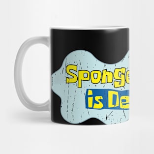 spongebob is dead Mug